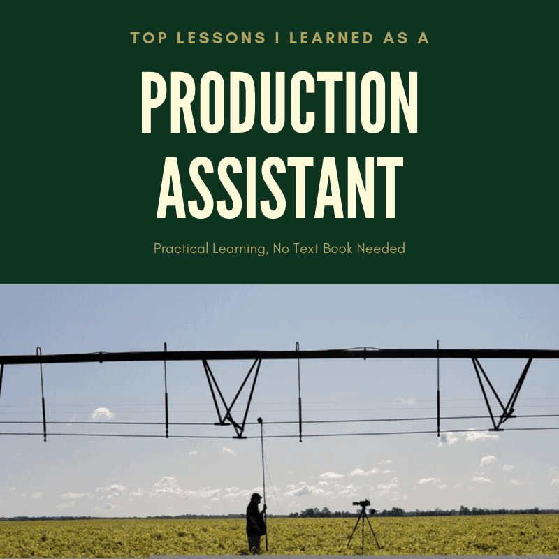 Top Lessons as a Production Assistant