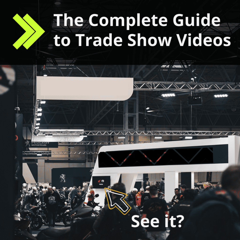 The Complete Guide to Trade Show Video