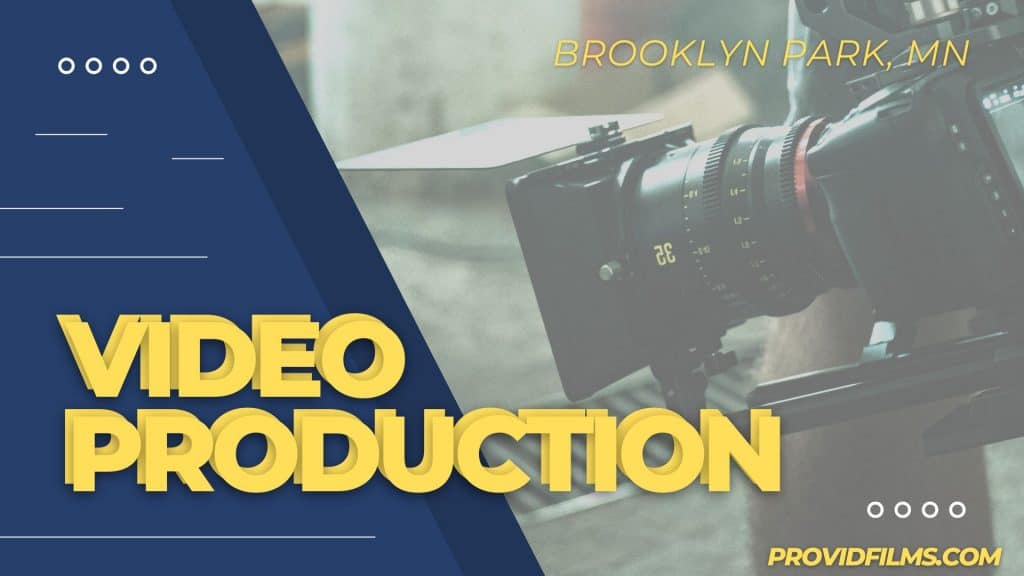 Video Production Company in Brooklyn Park MN