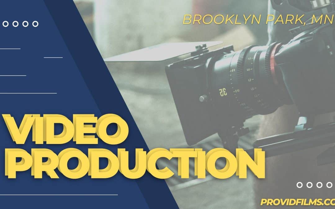 Local Video Production Company in Brooklyn Park MN