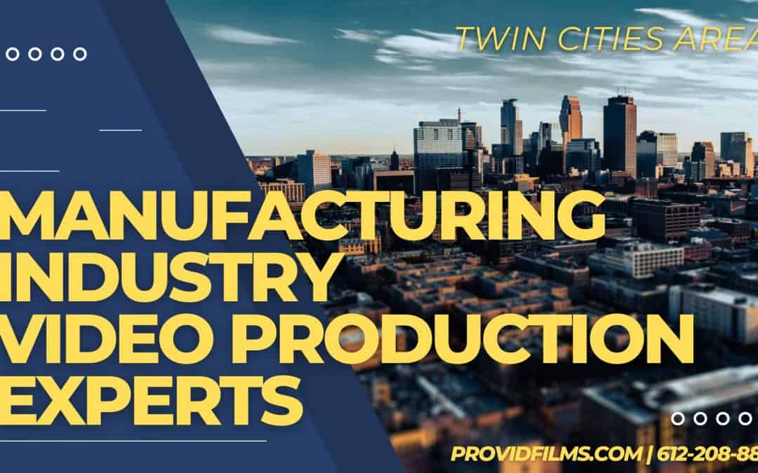Manufacturing Industry Video Production Experts in the USA