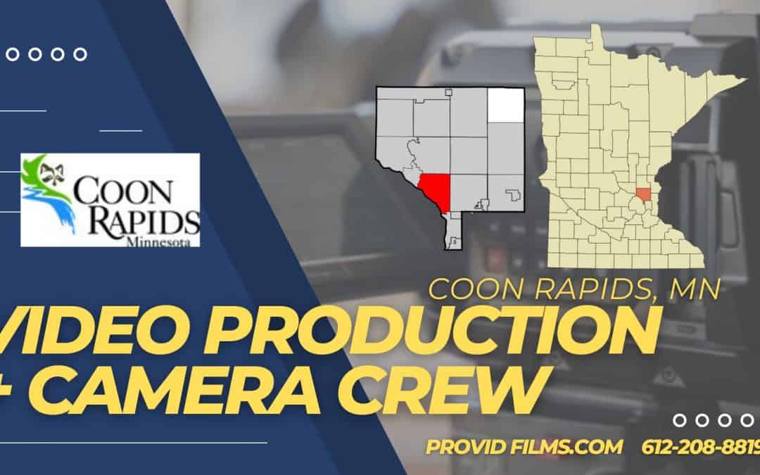 Top Video Production & Camera Crew in Coon Rapids MN