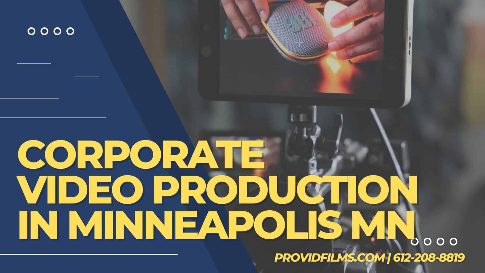 Minneapolis corporate video production company in Minneapolis MN - Provid Films