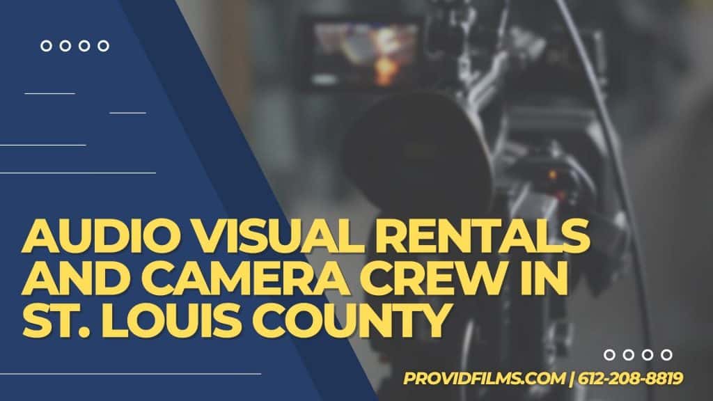 Graphic with a video camera crew with the text saying "AV Rental and Camera Crew in St Louis County"