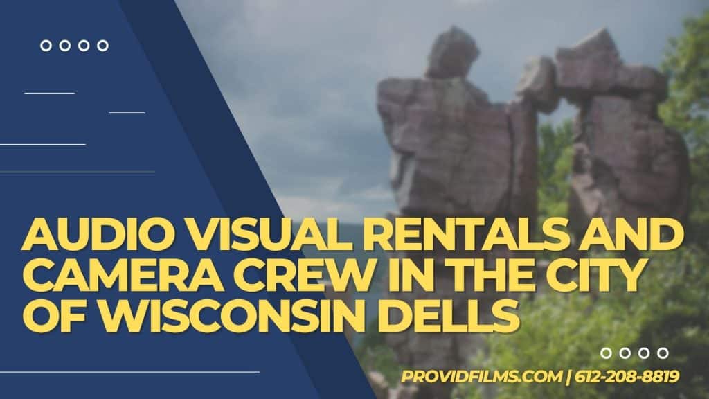 Graphic with a video camera crew with the text saying "AV Rental and Camera Crew in The City of Wisconsin Dells"