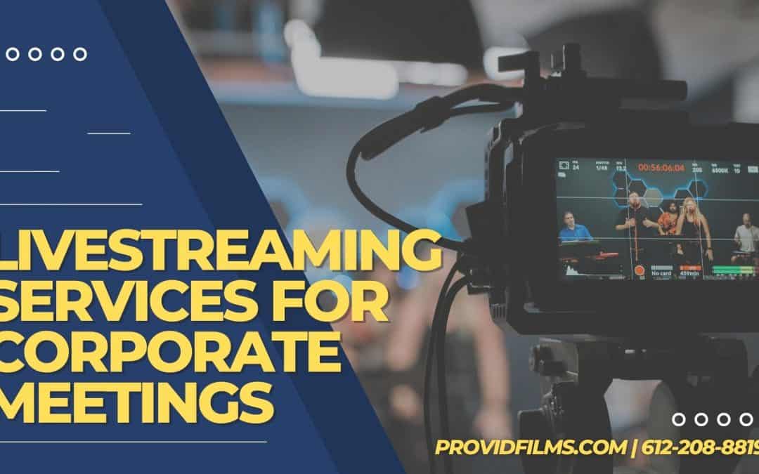 5 Reasons Your Corporate Meetings Should Be Livestreamed 