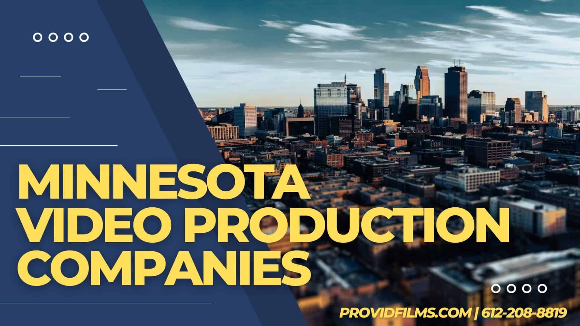 Graphic of Buildings in Minnesota with the text saying "Minnesota Video Production Companies"