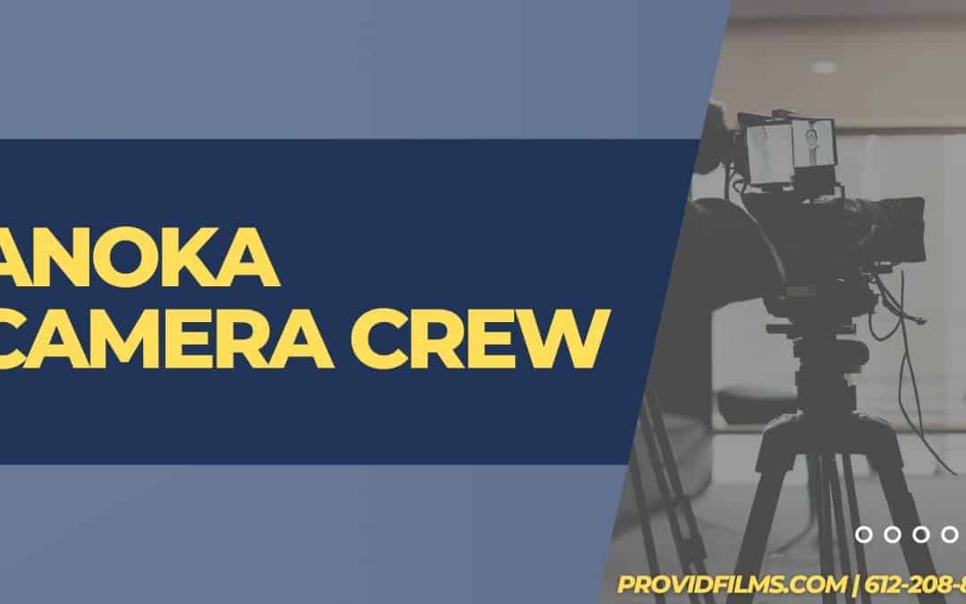 Anoka Camera Crew