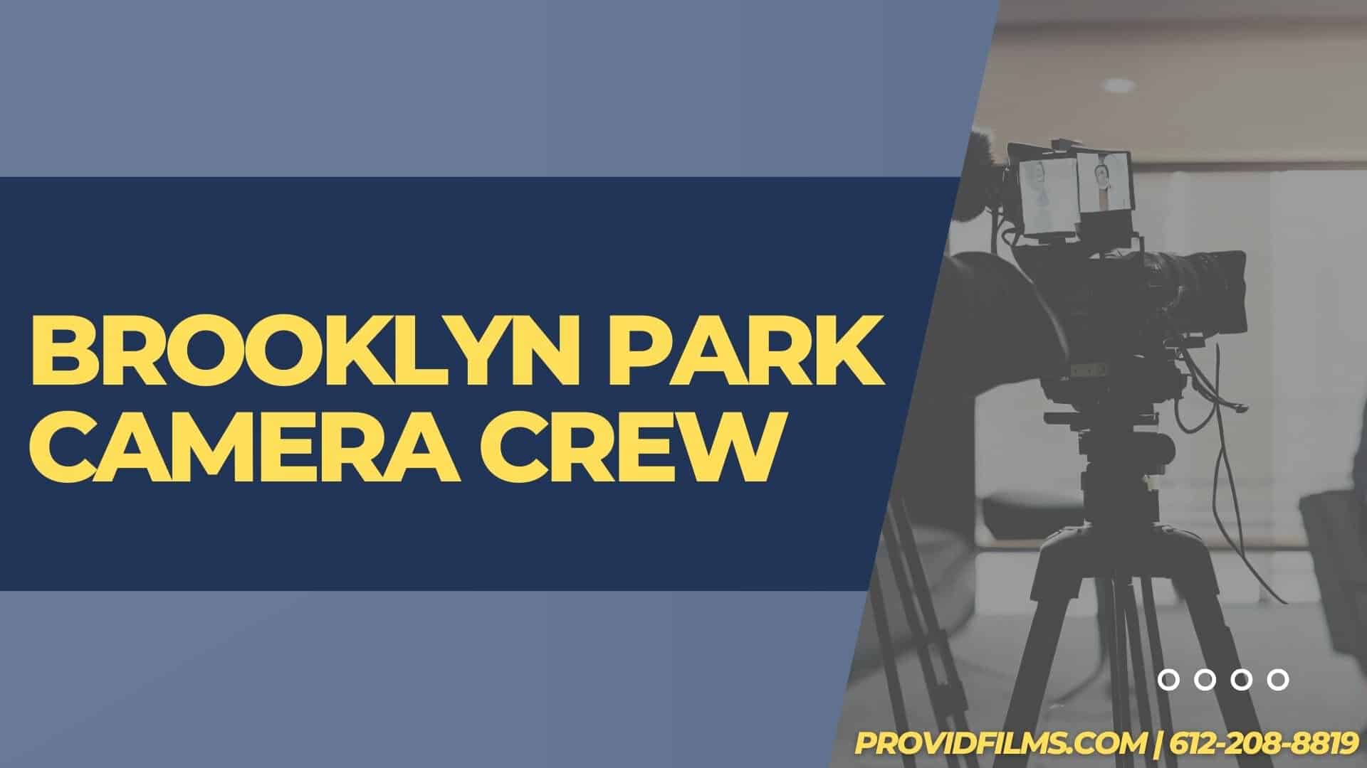 Graphic of a video camera with the text saying "Brooklyn Park Camera Crew"