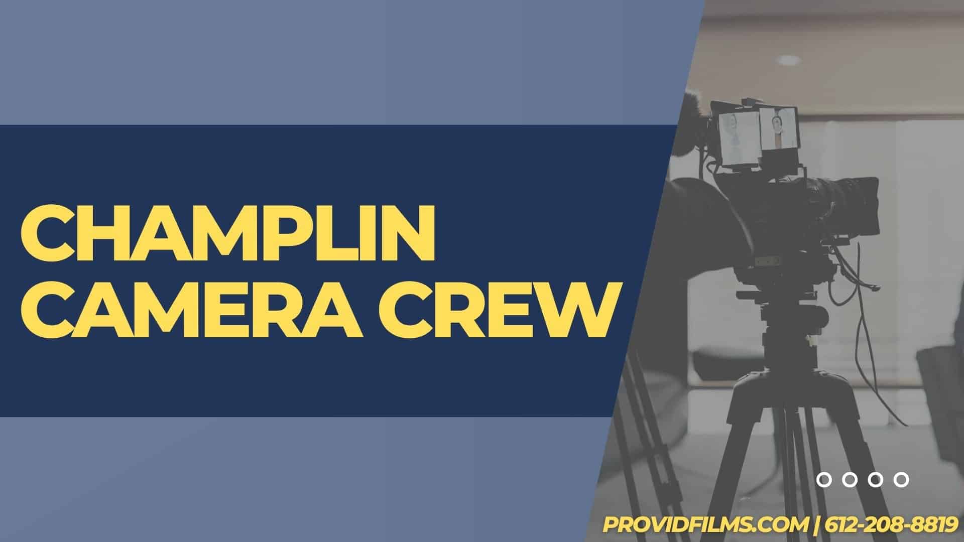 Graphic of a video camera with the text saying "Champlin  Camera Crew"<br />
