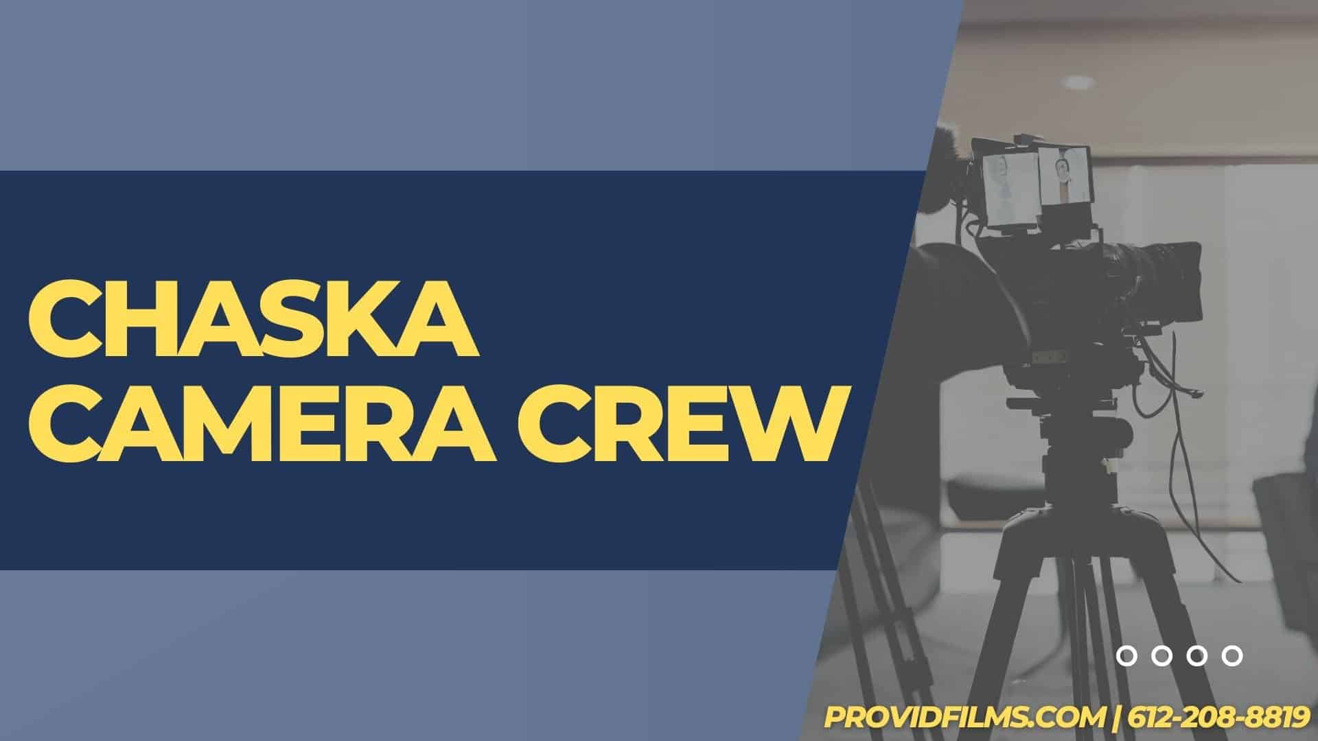 Graphic of a video camera with the text saying "Chaska  Camera Crew"<br />
