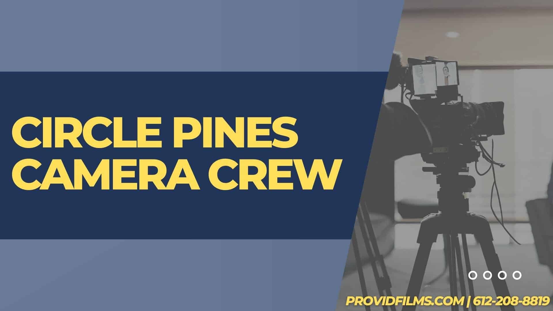 Graphic of a video camera with the text saying "Circle Pines Camera Crew"
