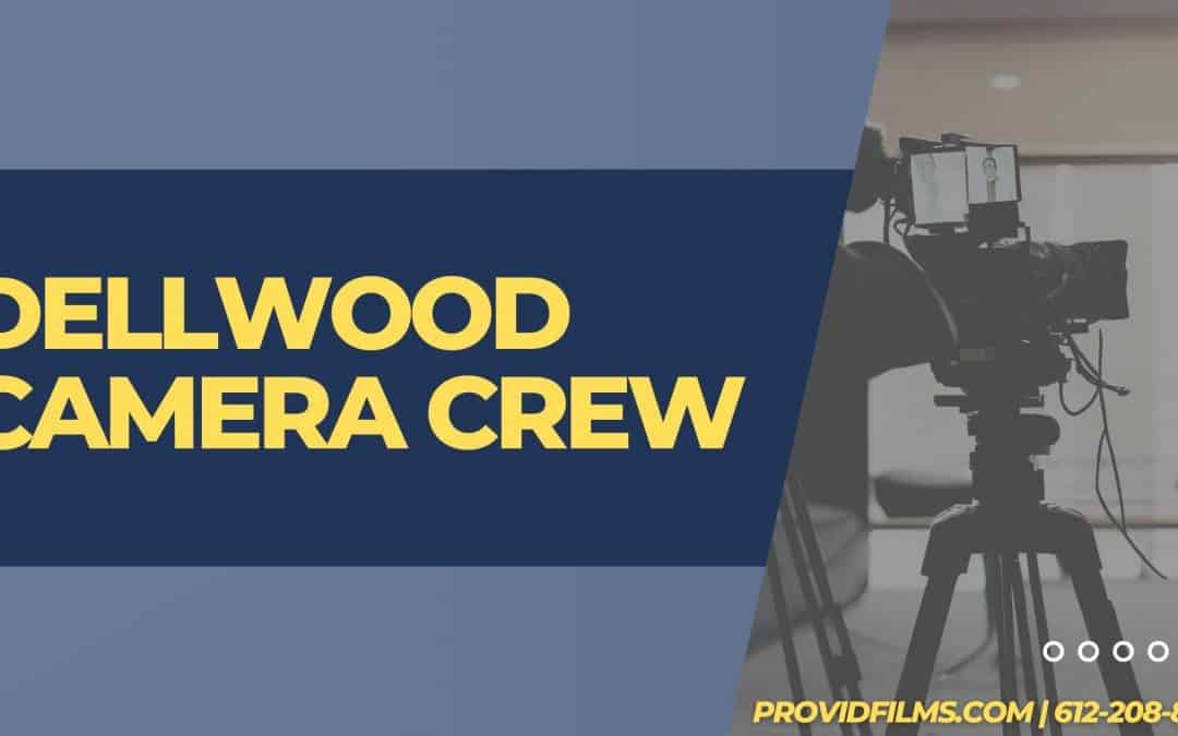 Dellwood Camera Crew