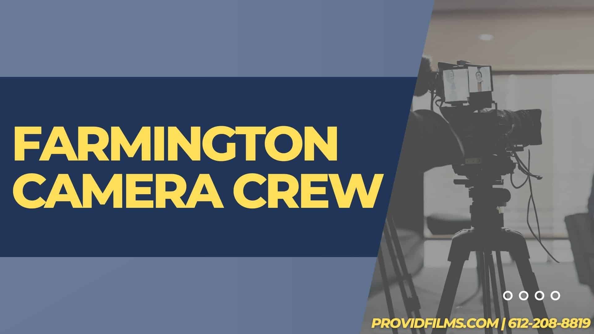 Graphic of a video camera with the text saying "Farmington  Camera Crew"

