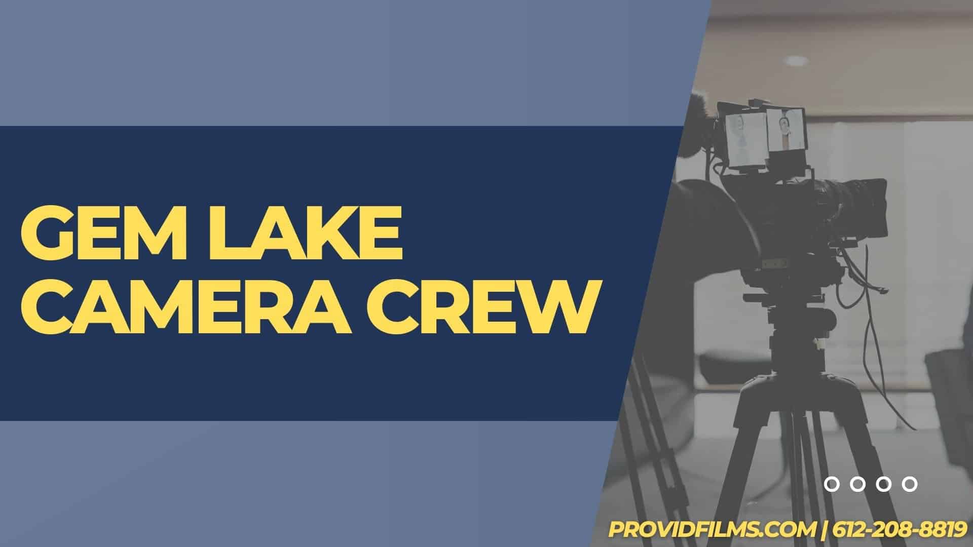 Graphic of a video camera with the text saying "Gem Lake Camera Crew"