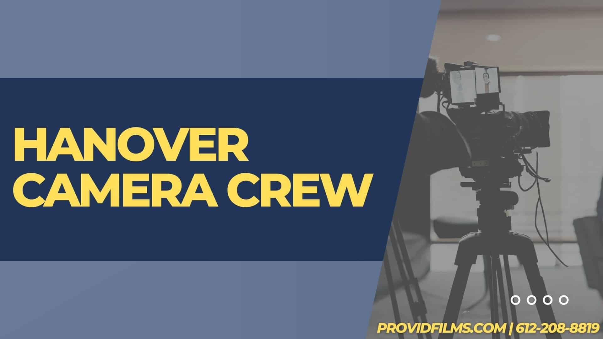 Graphic of a video camera with the text saying "Hanover Camera Crew"<br />
