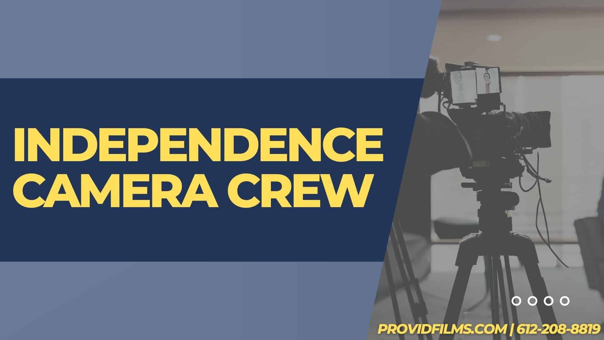 Graphic of a video camera with the text saying "Independence Camera Crew"<br />
