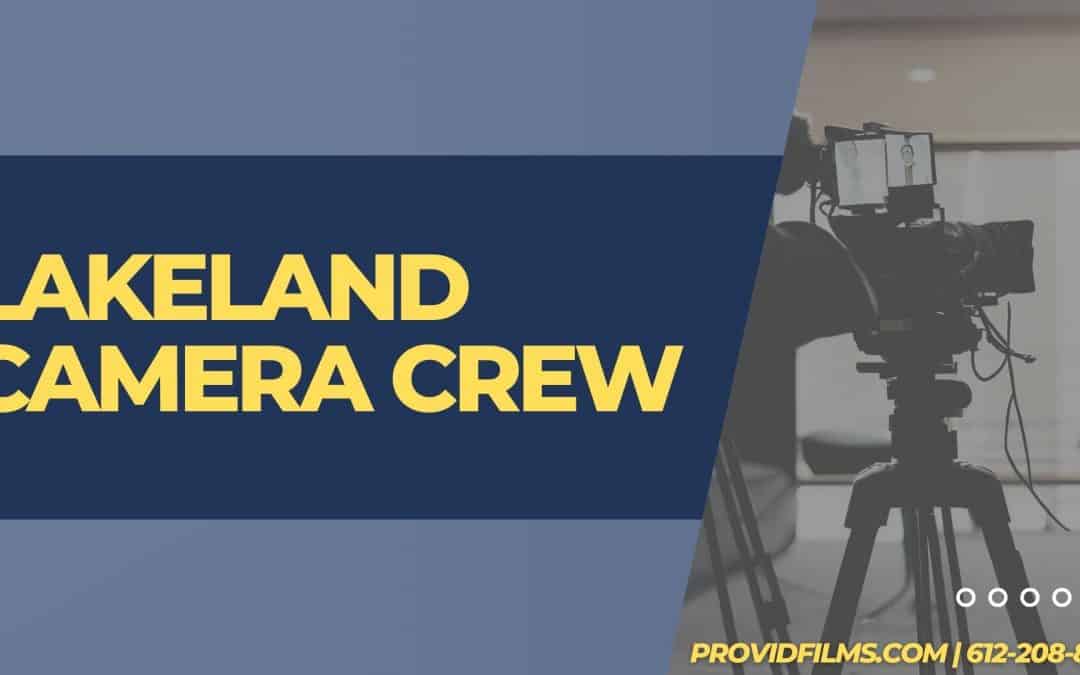Lakeland Camera Crew