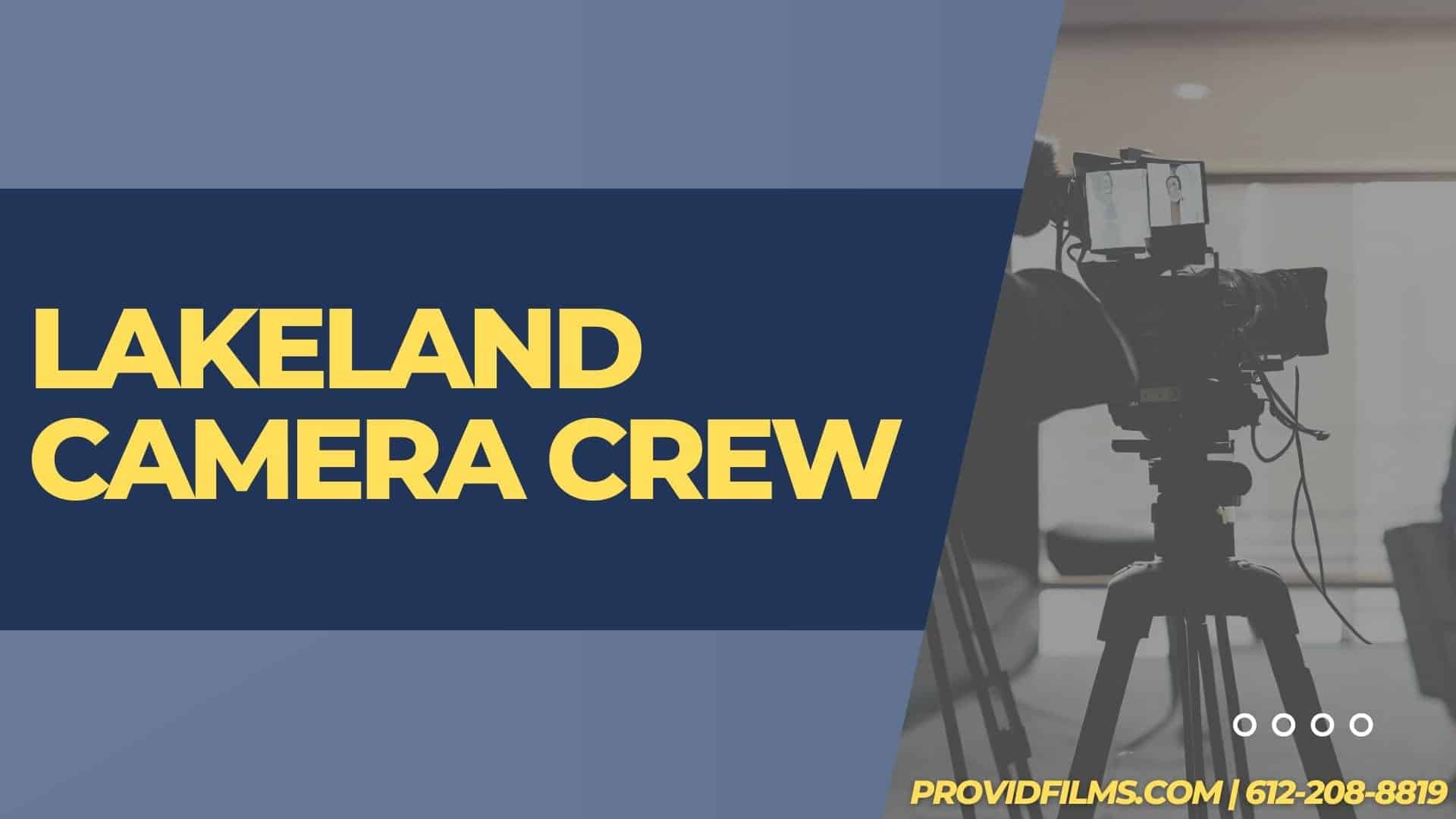 Graphic of a video camera with the text saying "Lakeland Camera Crew"<br />
