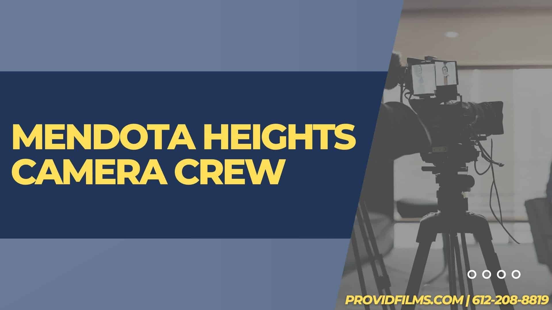 Graphic of a video camera with the text saying "Mendota Heights Camera Crew"