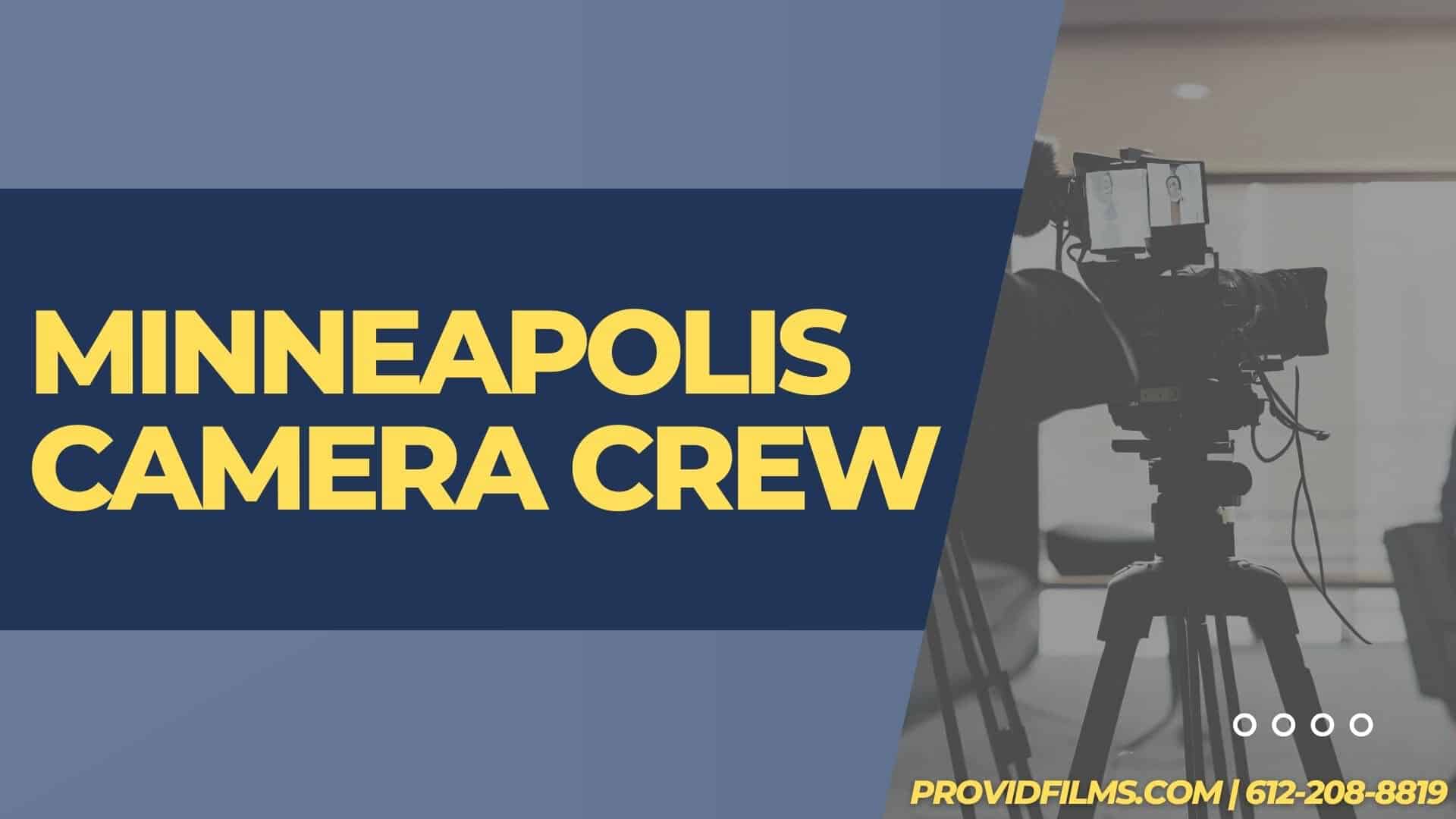 Graphic of a video camera with the text saying "Minneapolis Camera Crew"
