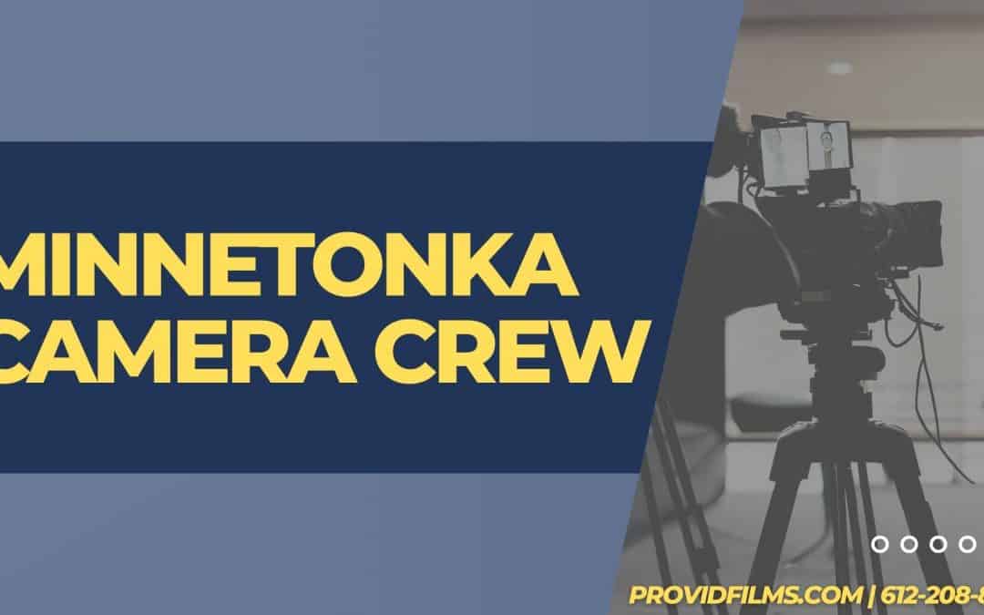 Minnetonka Camera Crew Copy