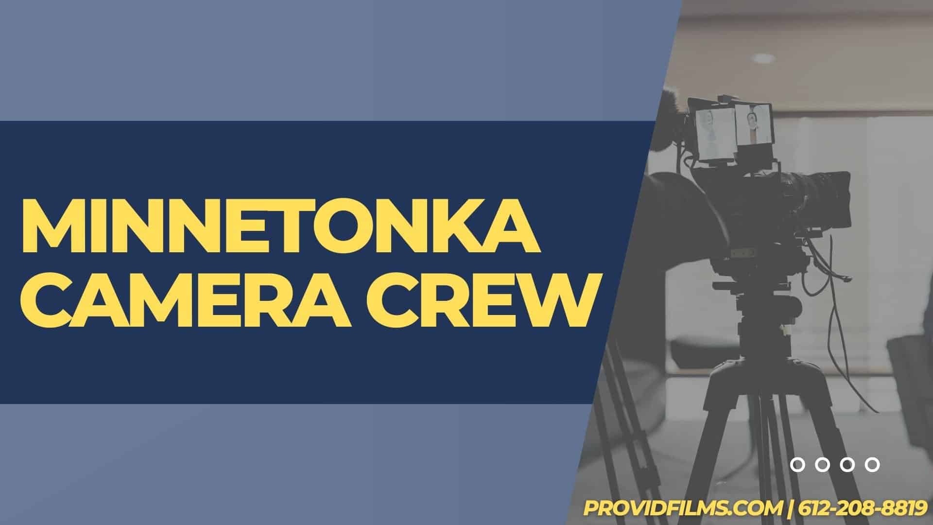 Graphic of a video camera with the text saying "Minnetonka  Camera Crew"