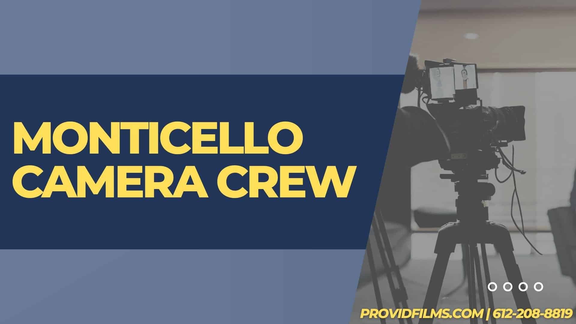 Graphic of a video camera with the text saying "Monticello Camera Crew"