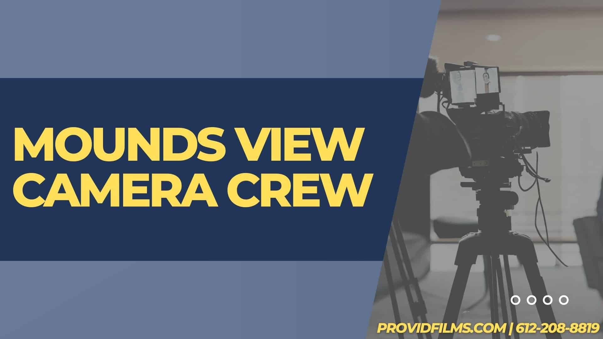 Graphic of a video camera with the text saying "Mounds View Camera Crew"<br />
