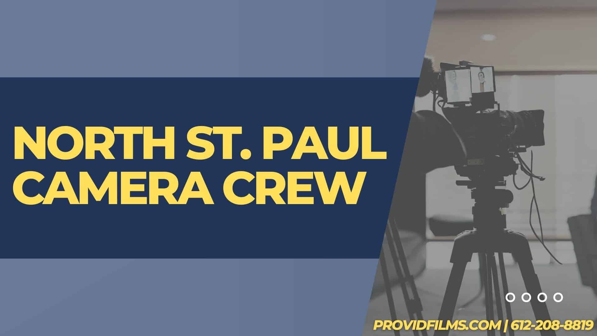Graphic of a video camera with the text saying "North St. Paul Camera Crew"
