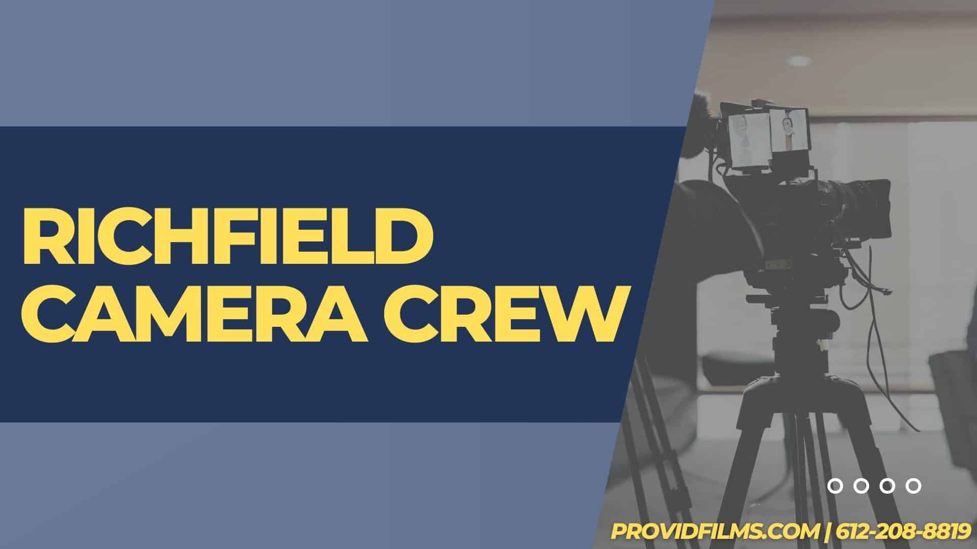 Graphic of a video camera with the text saying "Richfield  Camera Crew"