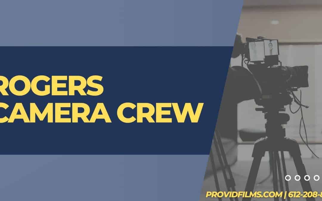 Rogers Camera Crew