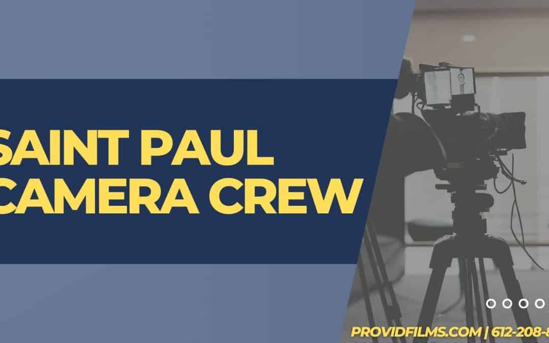 Saint Paul Camera Crew