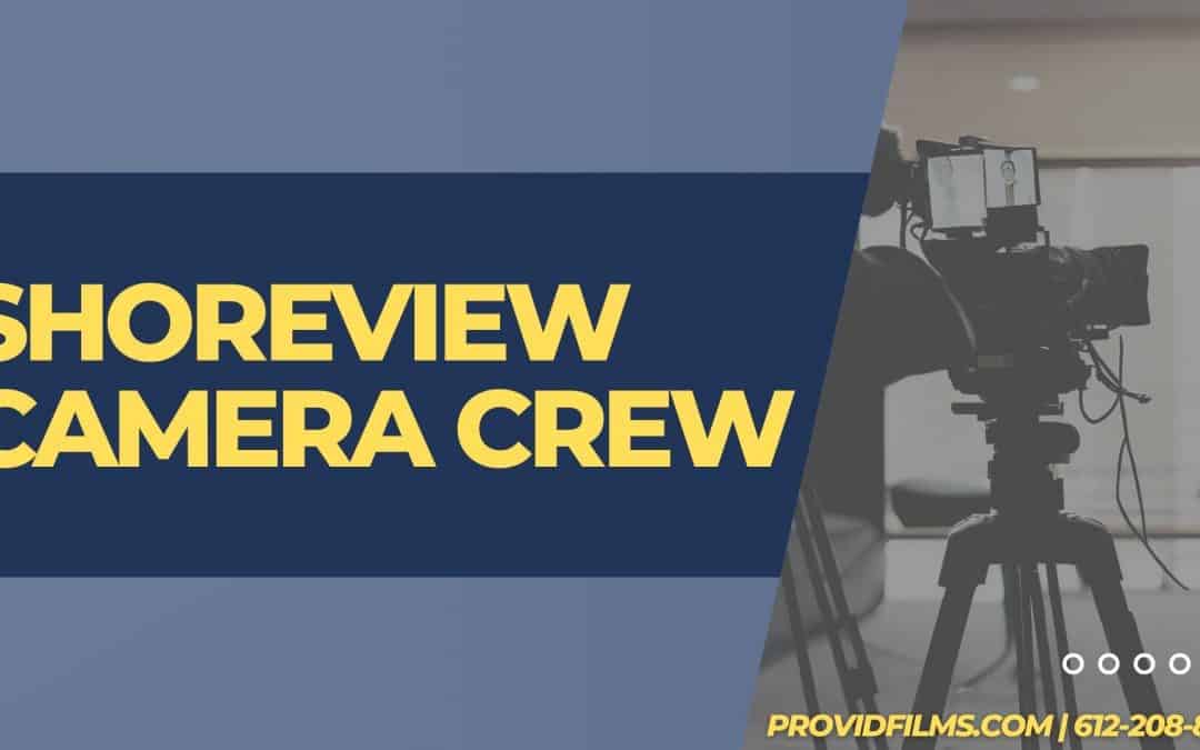 Shoreview Camera Crew