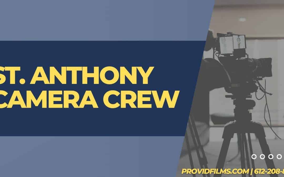 St. Anthony Camera Crew
