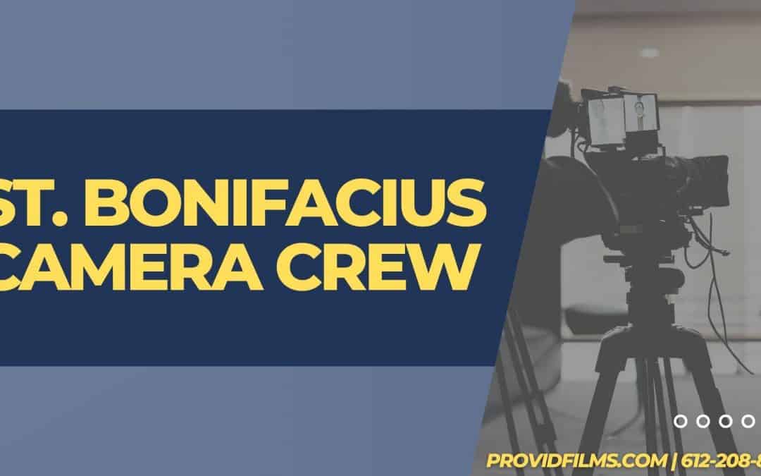 St. Bonifacius Camera Crew