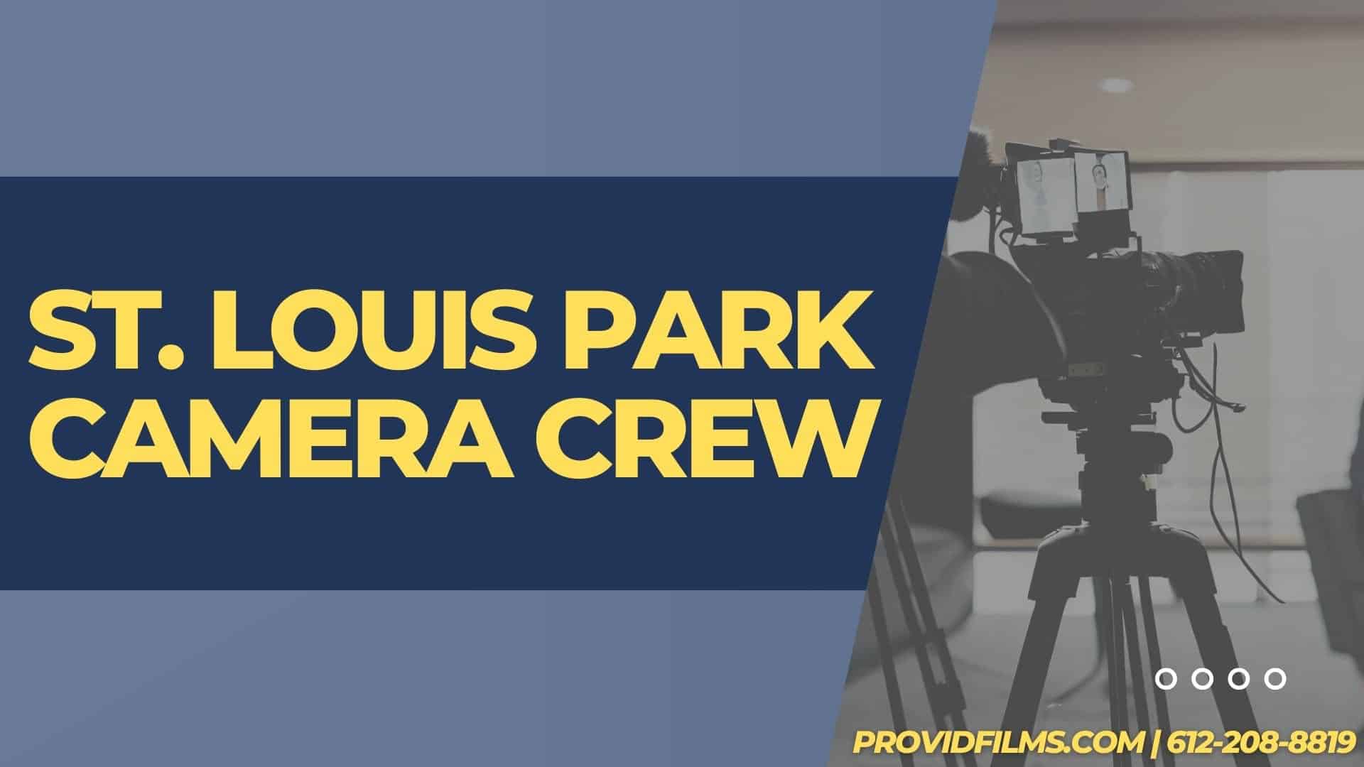 Graphic of a video camera with the text saying "St. Louis Park Camera Crew"