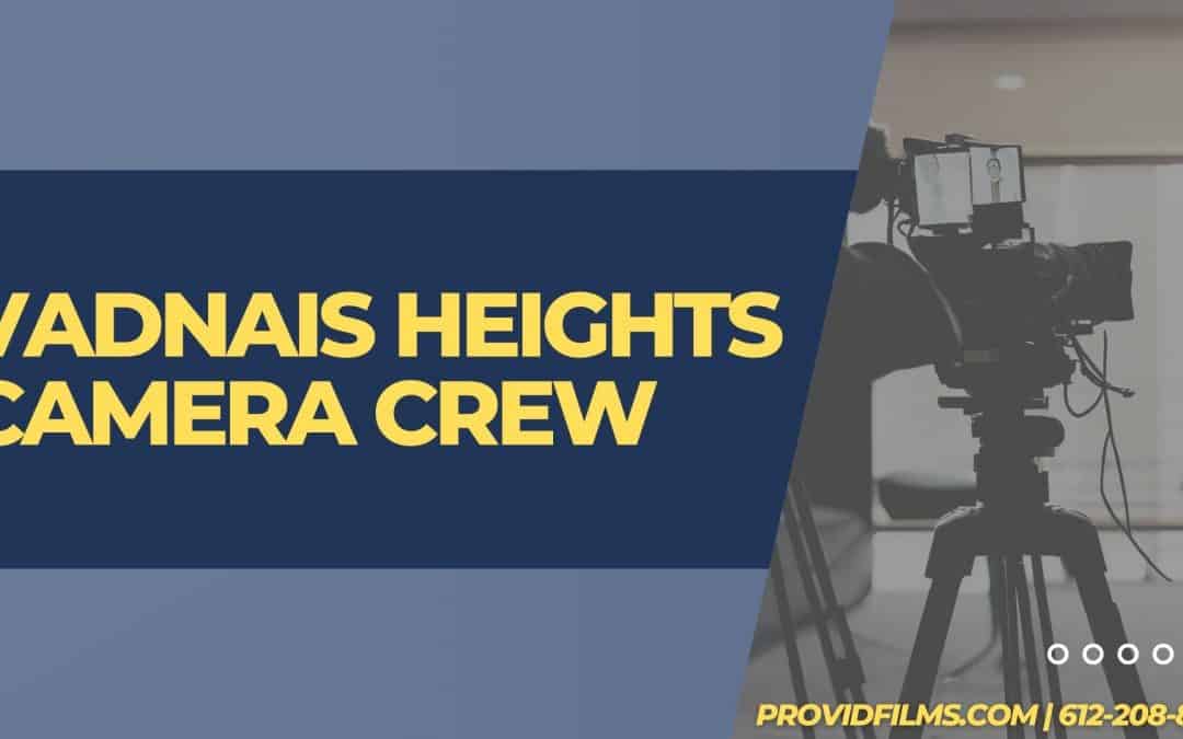 Vadnais Heights Camera Crew