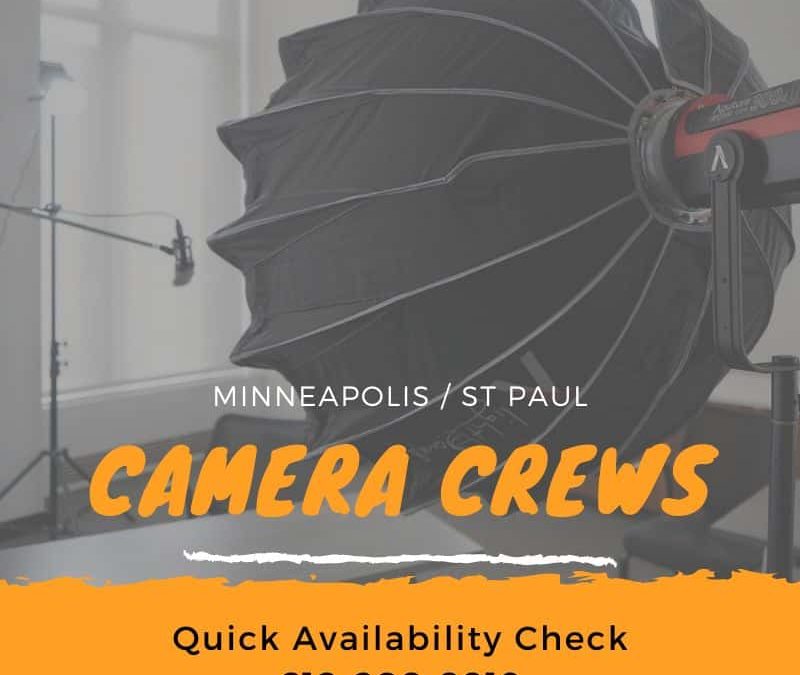 Best Camera Crew in Minneapolis Minnesota – BOOK NOW 612-208-8819
